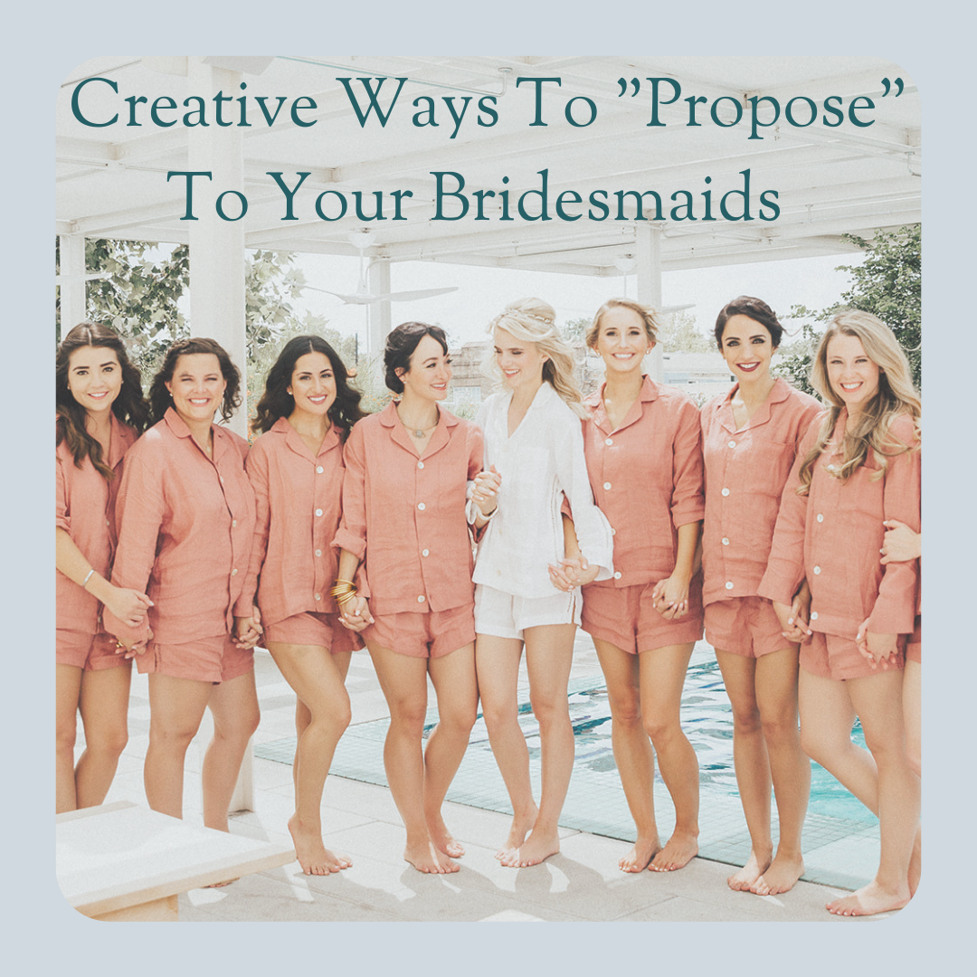 Propose To Bridesmaids